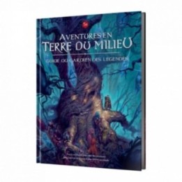 Aventures en Terre du Milieu - Guide du gardien des légendes