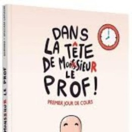 Dans la tête de Monsieur le Prof