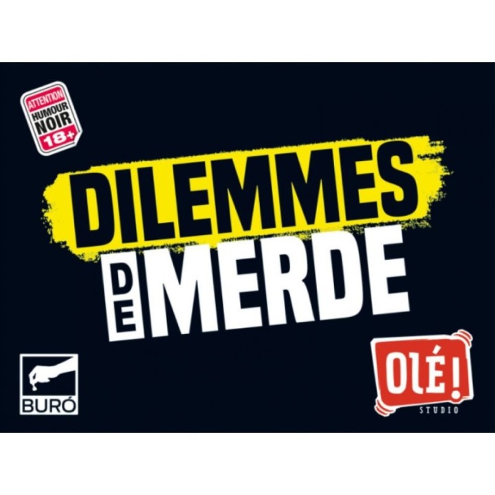 DILEMMES DE MERDE