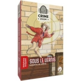 Crime Zoom : Sous le vernis