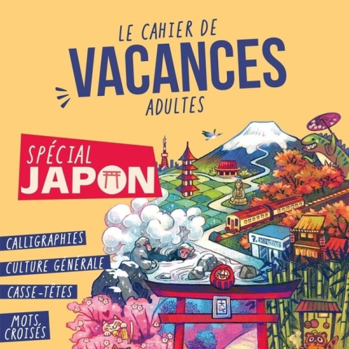 Le cahier de vacances adultes : spécial Japon