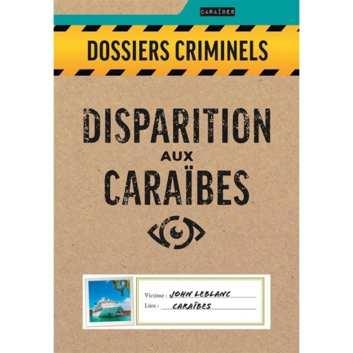 Dossiers Criminels - Disparition aux Caraïbes