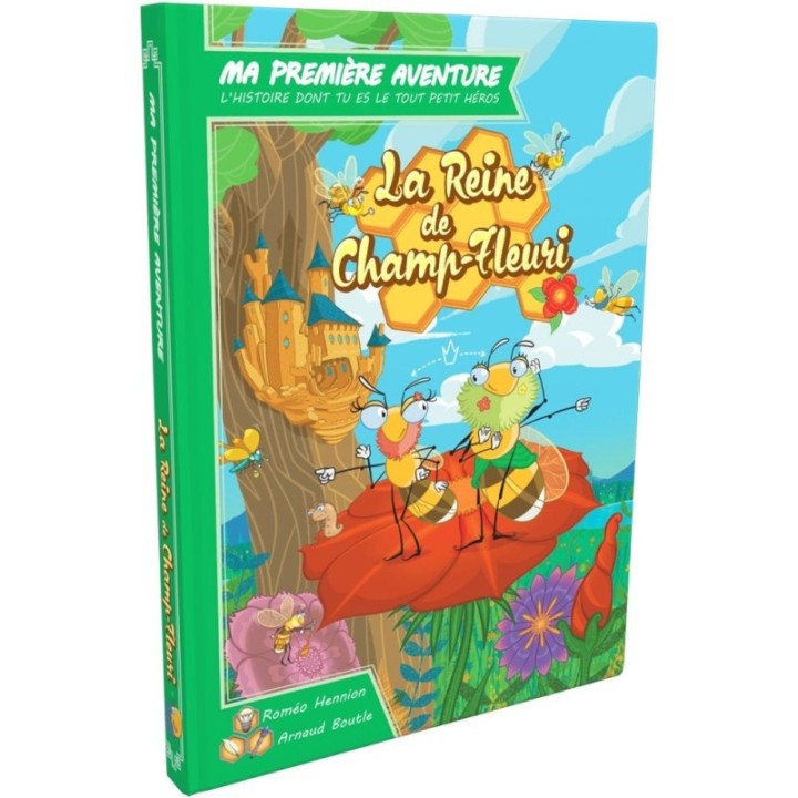 Ma première aventure : La reine de Champ-fleuri